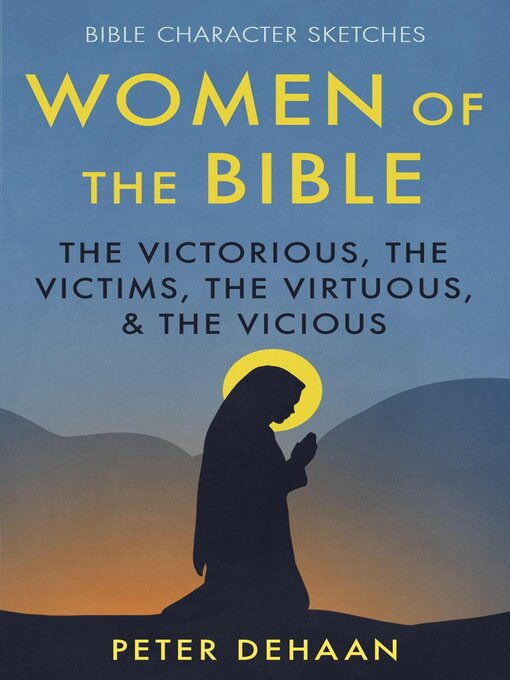 Title details for Women of the Bible by Peter DeHaan - Wait list